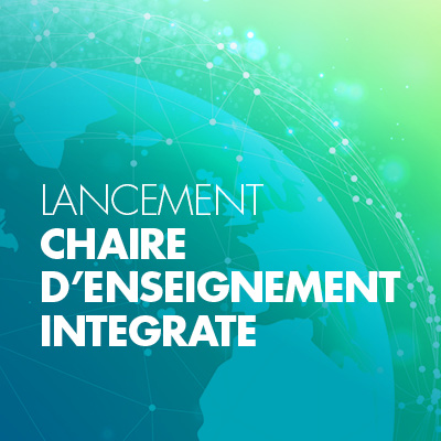 chaire d’enseignement INTEGRATE