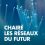 Renouvellement de la chaire  « Les Réseaux du futur pour les Services de demain »